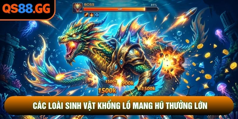 Các loài sinh vật khổng lồ mang hũ thưởng lớn